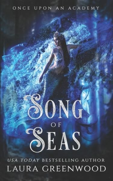Cover for Laura Greenwood · Song Of Seas - Once Upon an Academy (Paperback Book) (2021)