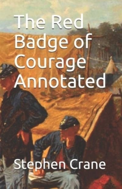 Cover for Stephen Crane · The Red Badge of Courage Annotated (Pocketbok) (2021)