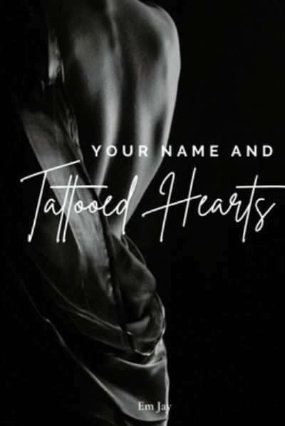 Cover for Em Jay · Your Name and Tattoos (Paperback Bog) (2021)