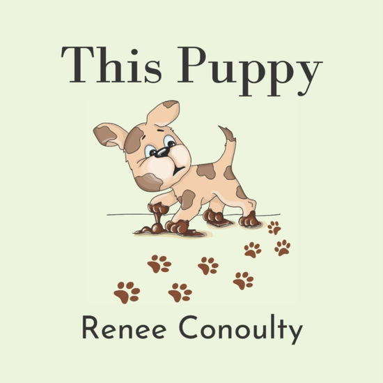 This Puppy: A Rhyming Picture Book for 3-7 Year Olds - This & That - Renee Conoulty - Books - Independently Published - 9798814395092 - April 30, 2022