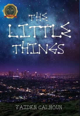 Cover for Jaiden Calhoun · The Little Things (Hardcover Book) (2022)