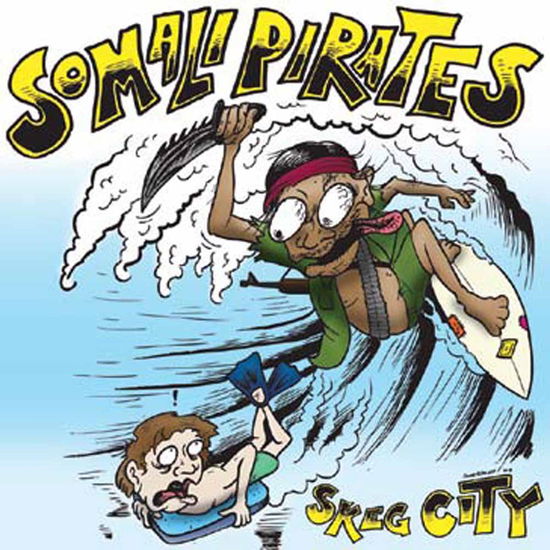 Cover for Somali Pirates · Skeg City (7&quot;) (2014)