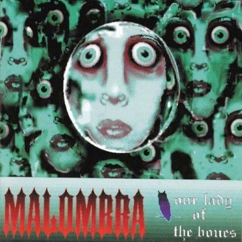 Cover for Malombra · Our Lady Of The Bones (CD) (1990)