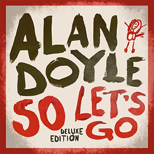 Cover for Doyle Alan · So Let's Go (CD) [Deluxe edition] (2015)