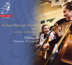 Telemann: Ouverture & Concerti - Holland Baroque Society / Alexis Kossenko - Musiikki - CHANNEL CLASSICS - 0723385284093 - perjantai 24. tammikuuta 2020