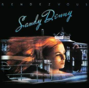 Cover for Sandy Denny · Rendezvous (LP) (2022)