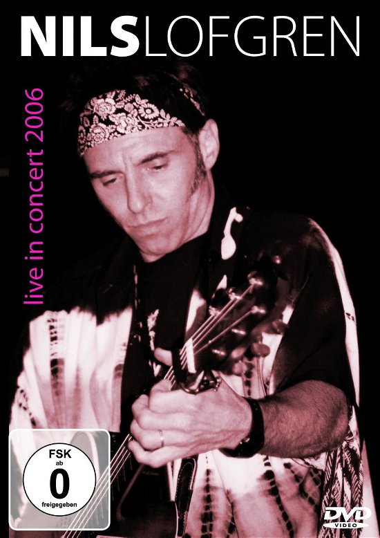 Cover for Nils Lofgren · Live in Concert 2006 (MDVD) (2010)