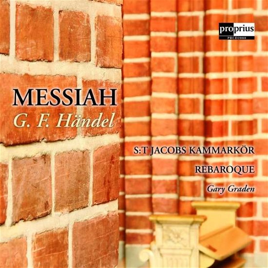 Messiah - G.F. Handel - Musique - PROPRIUS - 0822359023093 - 1 décembre 2017