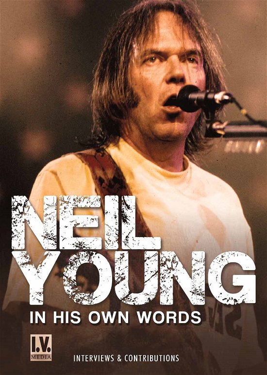 In His Own Words - Neil Young - Filmes - I.V. Media - 0823564543093 - 9 de outubro de 2015