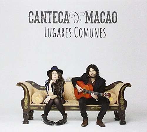 Lugares Comunes - Canteca De Macao - Muziek - WARNER SPAIN - 0825646050093 - 11 februari 2016