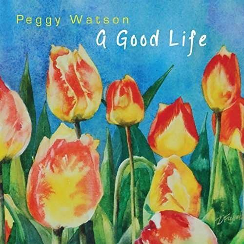 Cover for Peggy Watson · Good Life (CD) (2015)