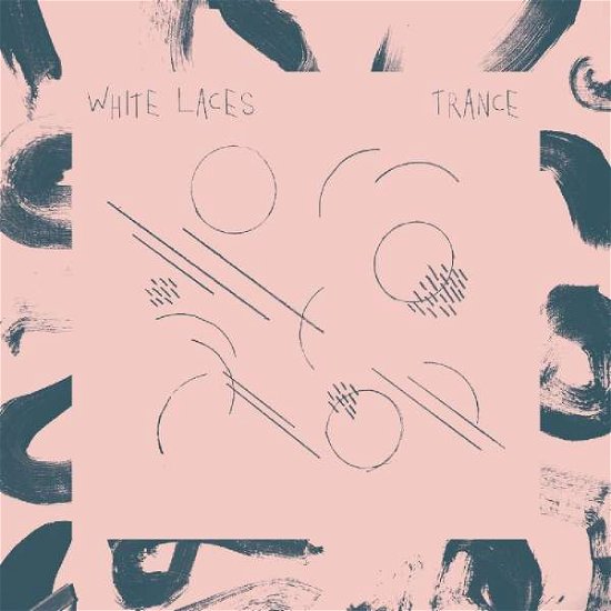 Cover for White Laces · Trance (LP) (2016)