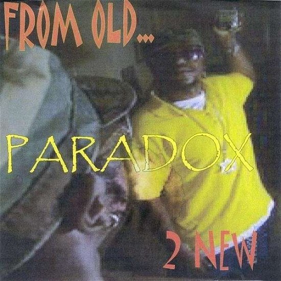 Cover for Paradox · From Old 2 New (CD) (2009)