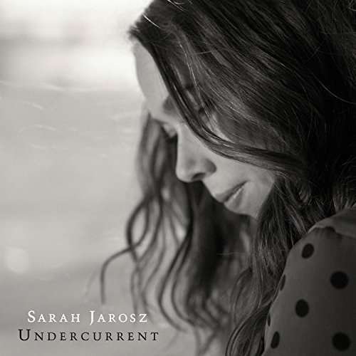 Cover for Sarah Jarosz · Undercurrent (CD) [Digipak] (2022)