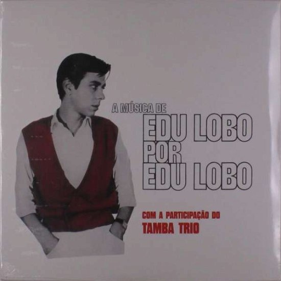 Cover for Edu Lobo · Musica De Edu Lobo Por Edu Lobo (LP) (2018)