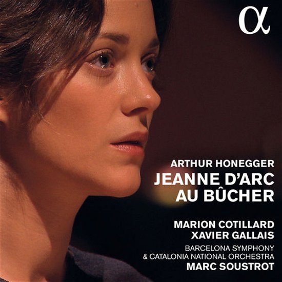 Cover for Cotillard / Gallais · Honegger / Jeanne DArc Au Bucher (CD) (2015)
