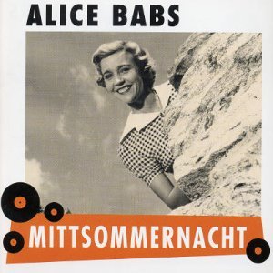 Mittsommernacht - Alice Babs - Musik - BEAR FAMILY - 4000127158093 - 6 oktober 1994