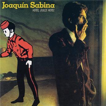 Cover for Joaquin Sabina · Hotel Dulce Hotel (CD) (2004)