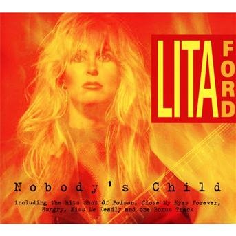 Nobody´s Child Digi - Lita Ford - Música - COLLECTORS DREAM - 4028466400093 - 2 de octubre de 2012