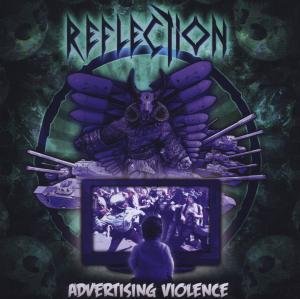 Cover for Reflection · Advertising Violence (CD) (2011)