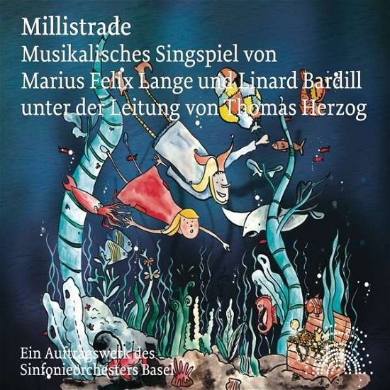 Lange / Sinfonieorchester Basel / Secrist · Millistrade (CD) [Digipak] (2022)