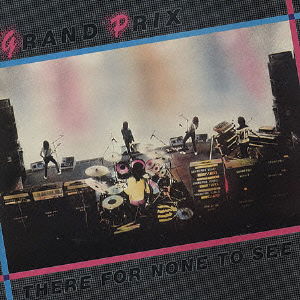 Cover for Grand Prix · There for None to See (CD) [Japan Import edition] (2015)