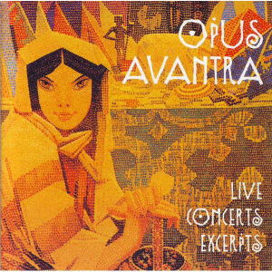 Cover for Opus Avantra · Live Concerts Excerpts (CD) [Japan Import edition] (2022)