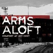 Cover for Arms Aloft · Comfort at Any Cost (CD) [Japan Import edition] (2010)