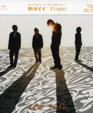 Flight - Mucc - Muziek -  - 4988005471093 - 8 mei 2007