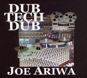 Cover for Joe Ariwa · Dub Tech Dub (CD) (2007)
