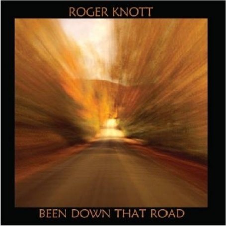 Cover for Roger Knott · Been Down That Road (CD) (2009)