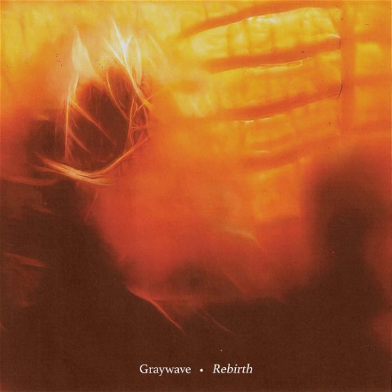 Rebirth - Graywave - Musik - CHURCH ROAD RECORDS - 5060852561093 - 22 juli 2022