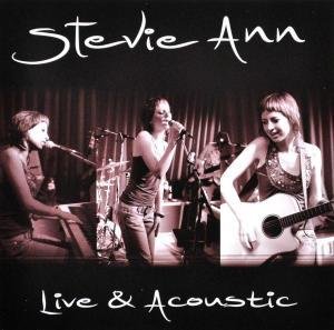 Cover for Stevie Ann · Stevie Ann - Live &amp; Acoustic (CD) (2014)