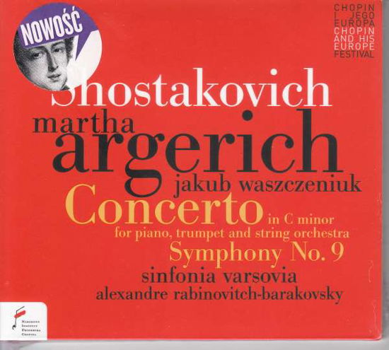 Concerto For Piano In C Minor Op. 35. Symphony No. 9 In E-Fl - Martha Argerich / Jakub Waszczeniuka / Sinfonia Varsovia / Alexandre Rabinovitch-barakovsky - Musik - NIFCCD - 5906395034093 - 17. November 2017