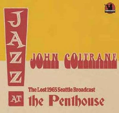 Lost 1965 Seattle Broadcast - John Coltrane - Muzyka - CODE 7 - FAT ALBERTS BAG - 5942010430093 - 29 kwietnia 2022