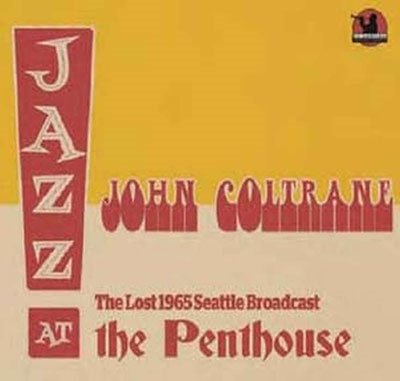 Lost 1965 Seattle Broadcast - John Coltrane - Musiikki - CODE 7 - FAT ALBERTS BAG - 5942010430093 - perjantai 29. huhtikuuta 2022