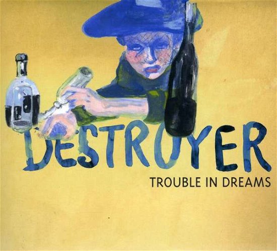 Cover for Destroyer · Trouble in Dreams (CD) [Digipak] (2009)
