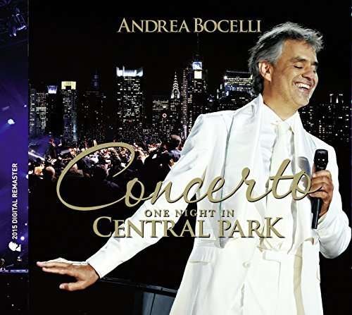 Cover for Andrea Bocelli · Concerto One Night In Central Park (CD) (2015)