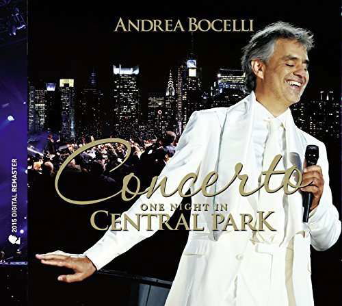 Concerto One Night In Central Park - Andrea Bocelli - Musiikki - Warner - 8033120986093 - perjantai 17. heinäkuuta 2015