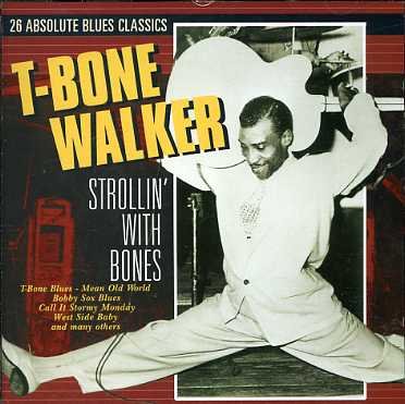 Cover for Walker T · Walker T-bone - Strollin' With Bones (CD) (2019)