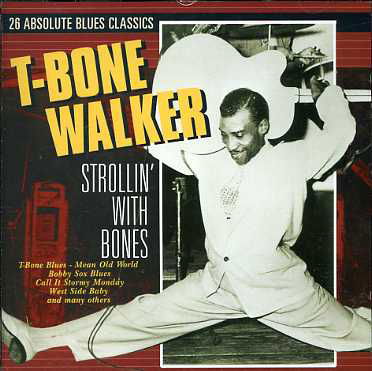 Walker T-bone - Strollin' With Bones - Walker T - Musikk - Blaricum - 8712177047093 - 8. november 2019