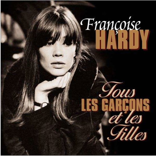 Cover for Francoise Hardy · Tous Les Garcons Et Les Filles (LP) (2013)