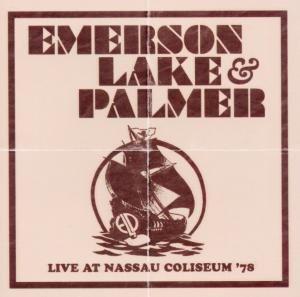 Cover for Emerson,Lake &amp; Palmer · Live At Nassau Coliseum '78 (2CD) deleted (CD) (2012)