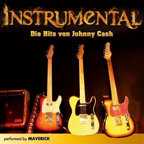 Cover for Maverick · Instrumental - Die Hits Von Johnny Cash (CD) (2013)