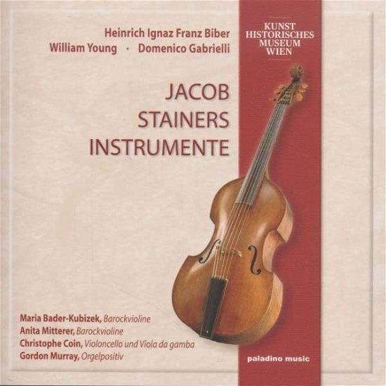 Jacob Stainer's Instruments - Biber / Bader-kubizek / Mitterer / Coin - Musik - PALADINO MUSIC - 9120040730093 - 24. september 2013