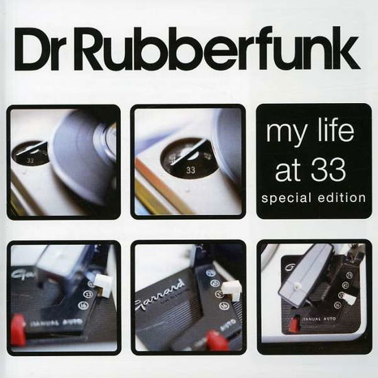 Cover for Dr. Rubberfunk · My Life at 33 (CD) (2007)