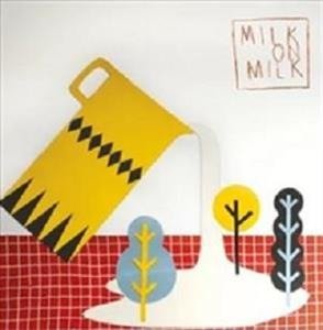 Milk on Milk / Various - Milk on Milk / Various - Muziek - MILK - 9332727056093 - 22 november 2019