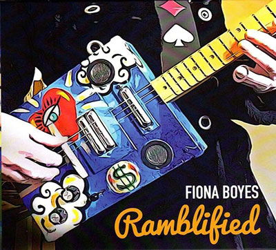 Ramblified - Fiona & The Fortune Tellers Boyes Boyes - Musikk - ONLY BLUES - 9351726005093 - 5. april 2023