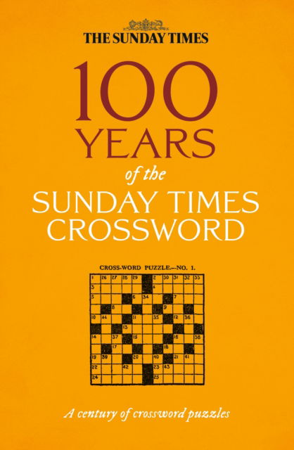 100 Years of The Sunday Times Crossword - The Sunday Times Puzzle Books -  - Książki - HarperCollins Publishers - 9780008673093 - 12 września 2024