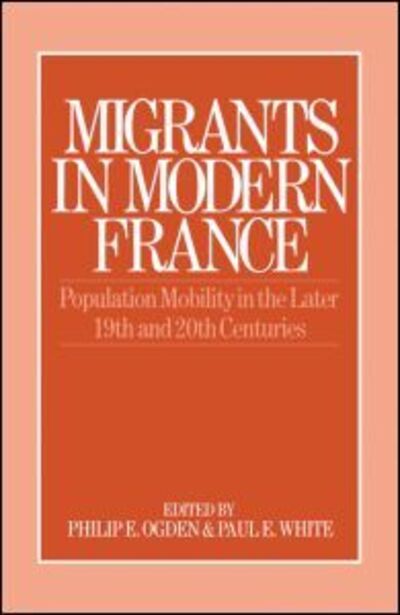 Migrants in Modern France -  - Bøger - Taylor & Francis Ltd - 9780043012093 - 23. februar 1989